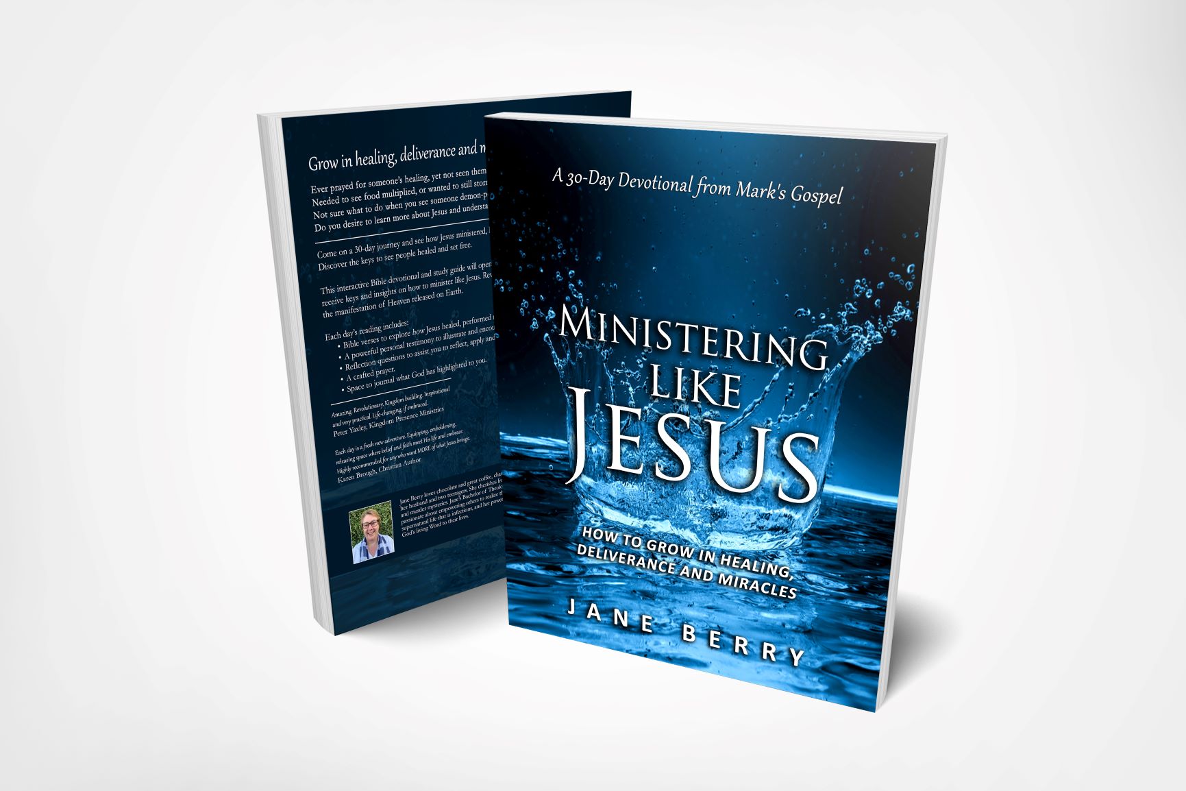 Ministering like Jesus: How to Grow in Healing, Deliverance and Miracles